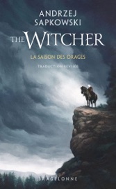 Sorceleur (Witcher) : La Saison des orages (traduction révisée)