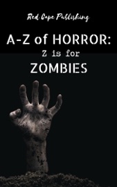 Z is for Zombies
