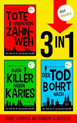 Read: Tote haben kein Zahnweh, Book Auch Killer haben Karies & Der Tod bohrt nach