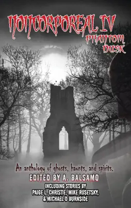 Read: Noncorporeal Book IV: Phantom Dusk