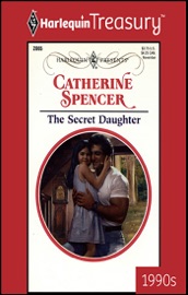 The Secret Daughter - Catherine Spencer
