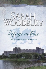 Refuge in Time - Sarah Woodbury
