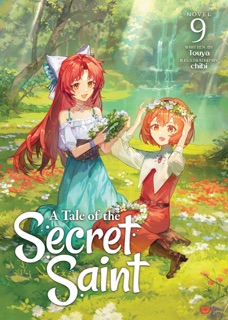 A Tale of the Secret Saint (Light Novel) Vol. 9 by touya