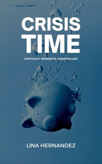 Crisis Time by Lina Hernández