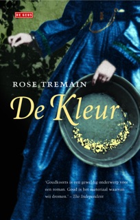 De kleur by Rose Tremain