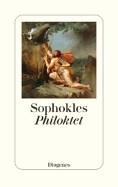 Philoktet - Sophokles & Kurt Steinmann