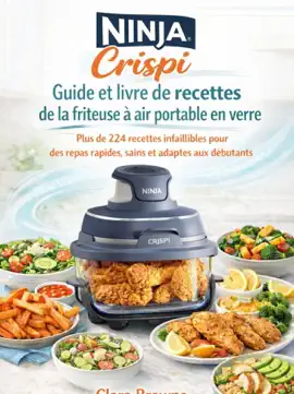 Guide et livre de recettes de la friteuse à air portable en verre Ninja Crispi