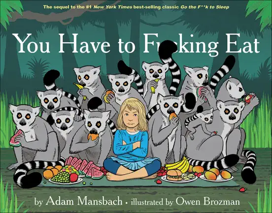 You Have to F**king Eat
