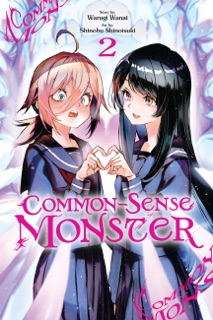 Common-Sense Monster, Vol. 2 by Warugi Wanai, Shinobu Shinotsuki, John Neal & Alexis Eckerman
