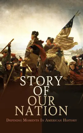 Read: Story of Our Nation: Defining Moments In Book American History