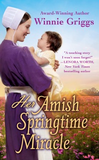 Her Amish Springtime Miracle by Winnie Griggs