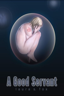 A Good Servant by Laura S. Fox