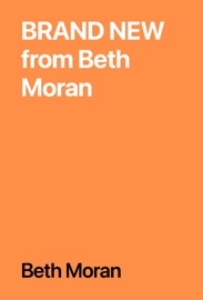 BRAND NEW from Beth Moran - Beth Moran