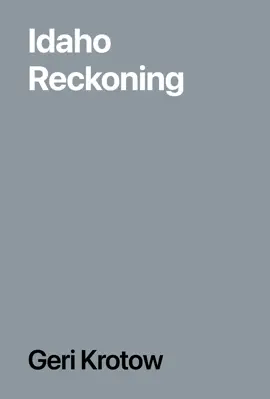 Idaho Reckoning