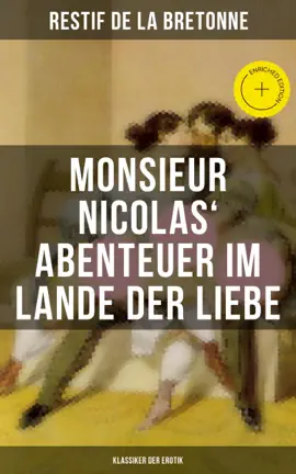 Read: Monsieur Nicolas' Abenteuer im Lande der Liebe Book (Klassiker der Erotik)