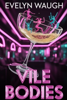 VILE BODIES by Evelyn Waugh