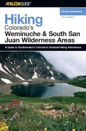 Hiking Colorado's Weminuche and South San Juan Wilderness Areas - Donna Ikenberry