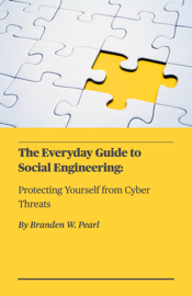 The Everyday Guide to Social Engineering: