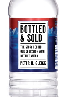 Bottled and Sold by Peter H. Gleick