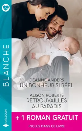 Read: Un bonheur si réel - Retrouvailles au Paradis Book + 1 titre gratuit