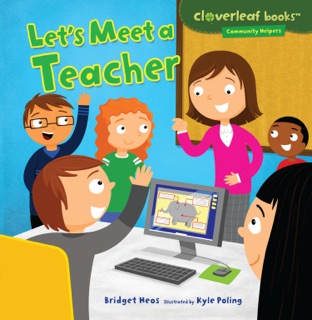 Let's Meet a Teacher by Bridget Heos & Kyle Poling