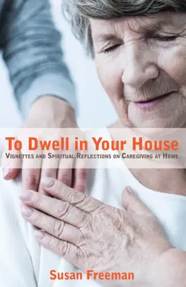 To Dwell in Your House