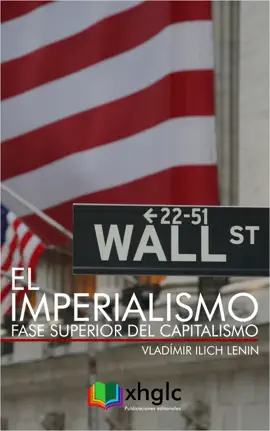 El Imperialismo, fase superior del Capitalismo
