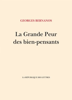 La Grande Peur des bien-pensants by Georges Bernanos
