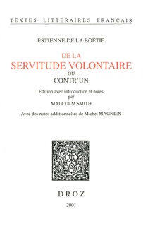 De la Servitude volontaire ou Contr'un by Estienne la Boétie, Malcolm Smith & Michel Magnien