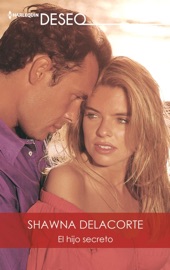 El hijo secreto - Shawna Delacorte