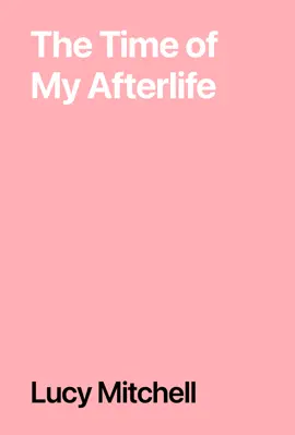 Read: The Time Book of My Afterlife