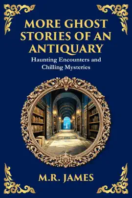 Read: More Ghost Stories Book of an Antiquary