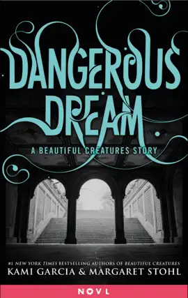 Read: Dangerous Dream: A Book Beautiful Creatures Story