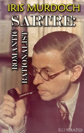 Sartre: Romantic Rationalist. Illustrated - Iris Murdoch