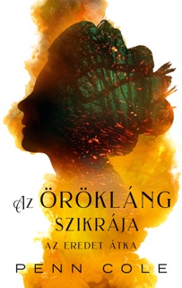 Az Eredet átka – Az Örökláng szikrája by Penn Cole
