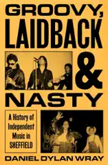 Groovy, Laidback and Nasty
