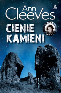 Cienie kamieni by Ann Cleeves