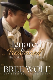 Ignored & Treasured by Bree Wolf