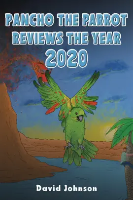 Read: Pancho the Parrot Reviews the Year Book 2020