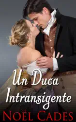 Un duca intransigente