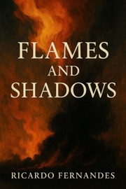 Flames and Shadows