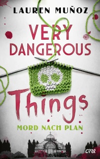 Very Dangerous Things - Mord nach Plan by Lauren Muñoz & Svantje Volkens