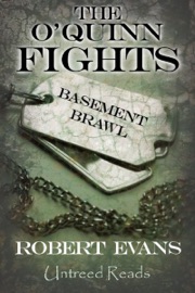 Basement Brawl (The O'Quinn Fights) - Robert Evans