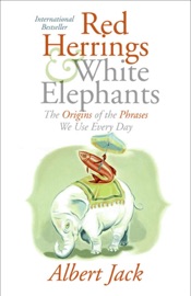 Red Herrings & White Elephants Albert Jack