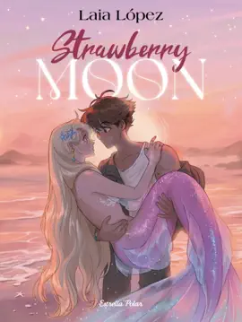Read: Strawberry Moon. La filla de la lluna Book