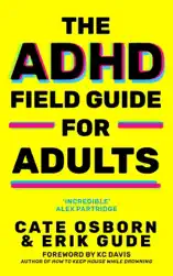 The ADHD Field Guide for Adults