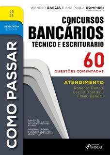 Como Passar em Concursos Bancários - Técnico e Escriturário - 2ª Ed - 2025 by Roberta Densa, Cecília Dantas & Flávio Benetti