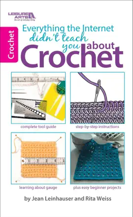 Everything the Internet Didn't Teach You About Crochet
