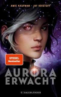 Aurora erwacht by Amie Kaufman & Jay Kristoff