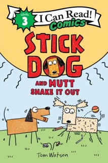 Stick Dog and Mutt Shake It Out by Tom Watson
